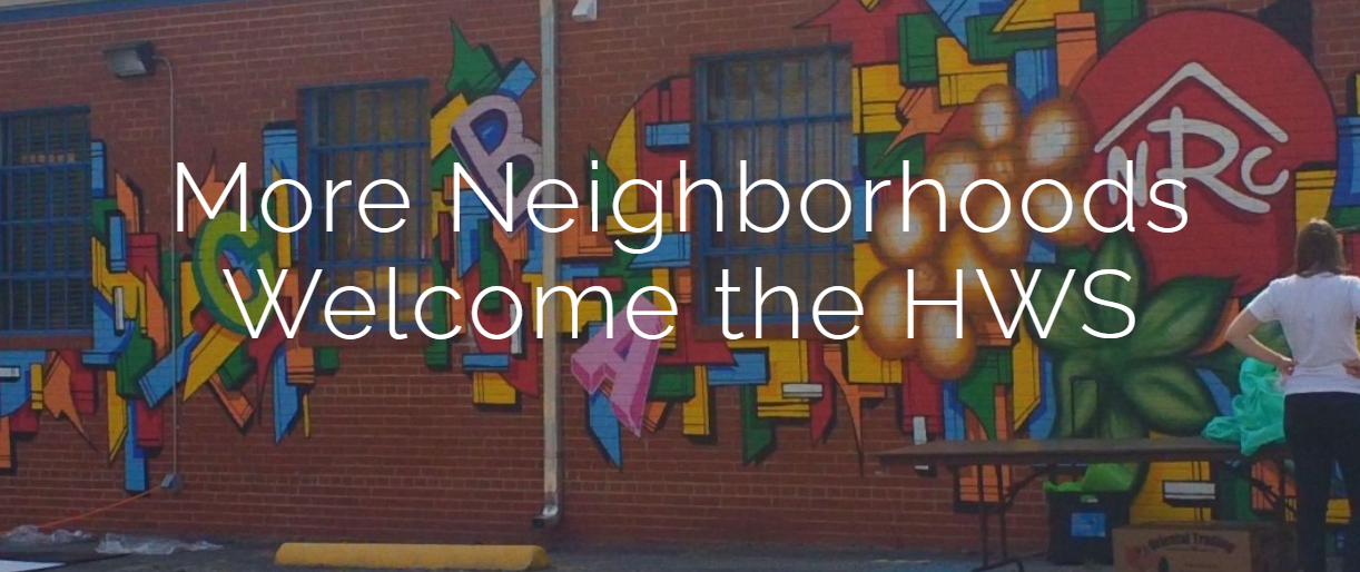 More Neighborhoods Welcome the HWS