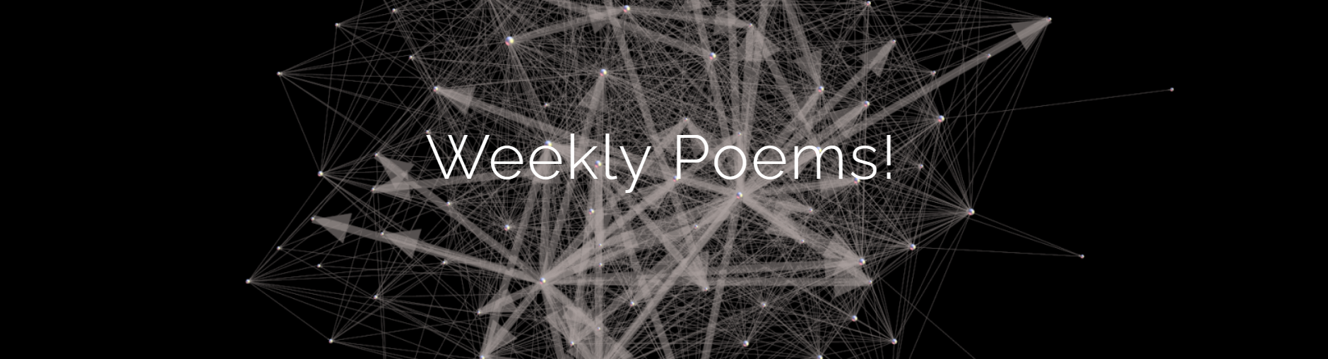 Weekly Poems!