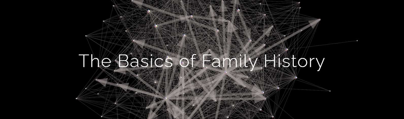 The Basics of Family History