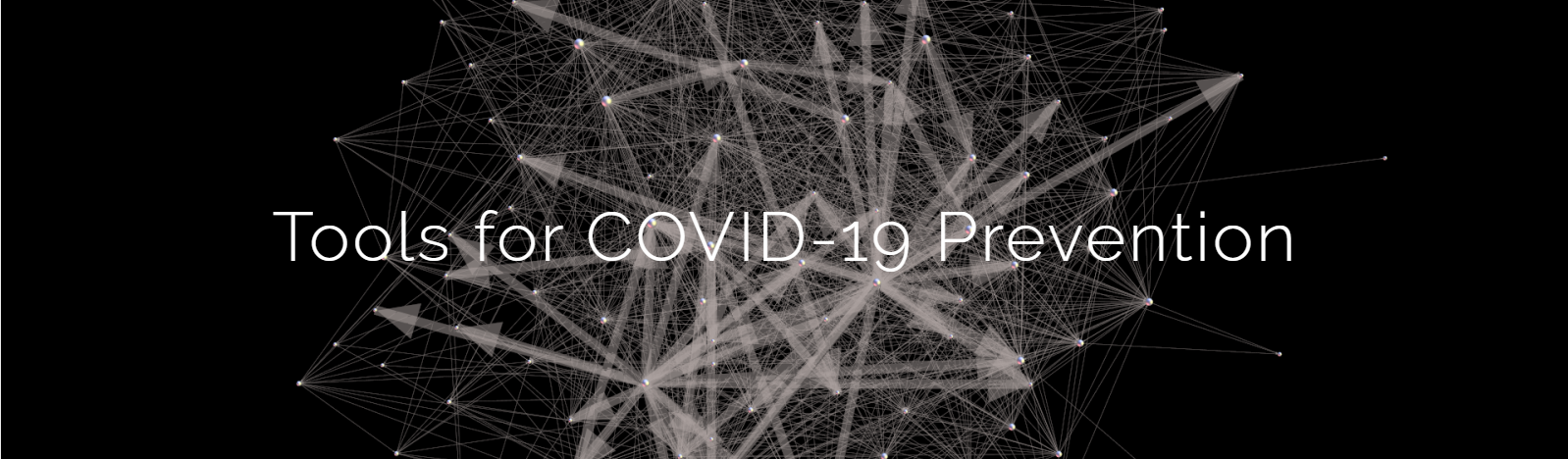 Tools for COVID-19 Prevention
